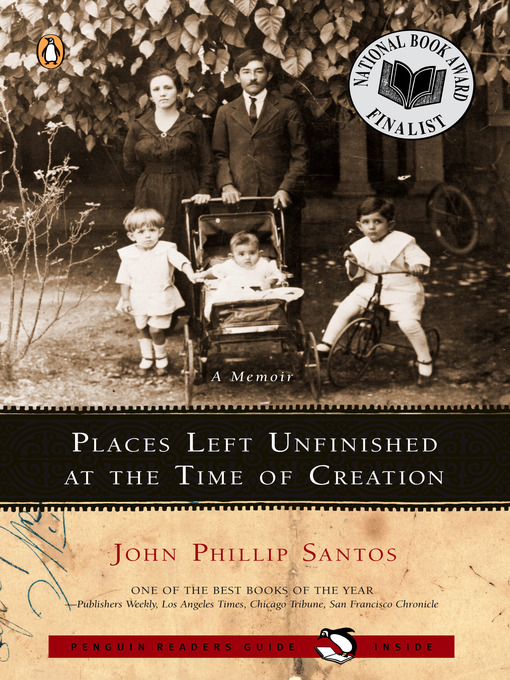 Title details for Places Left Unfinished at the Time of Creation by John Phillip Santos - Available